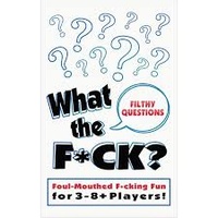 WHAT THE F*CK FILTHY QUESTIONS GAME