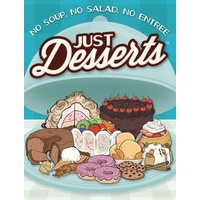 JUST DESSERTS (disp 6)