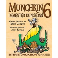 MUNCHKIN 6: DEMENTED DUNGEONS