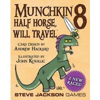 MUNCHKIN 8: HALF HORSE, WILL TRAVEL