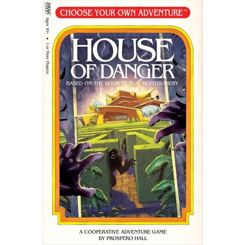CHOOSE YOUR OWN ADVENTURE: HOUSE OF DANGER