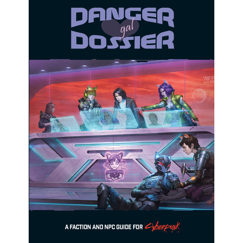 CYBERPUNK DANGER GAL DOSSIER