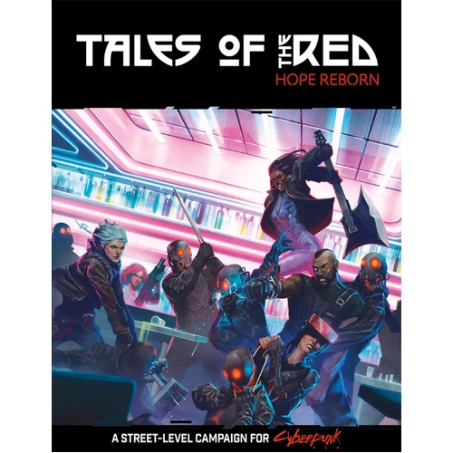 CYBERPUNK TALES OF THE RED HOPE REBORN