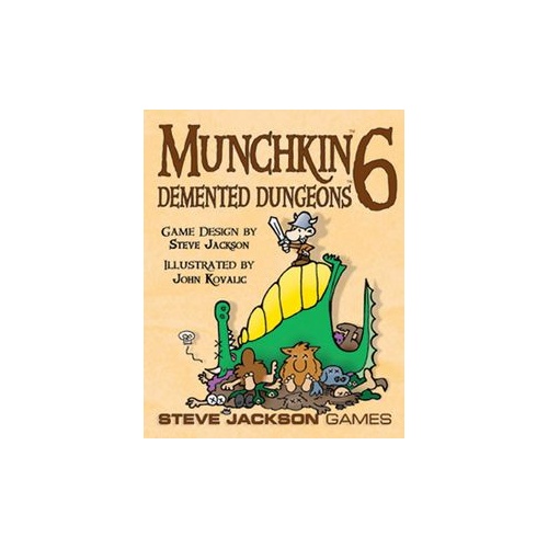 MUNCHKIN 6: DEMENTED DUNGEONS