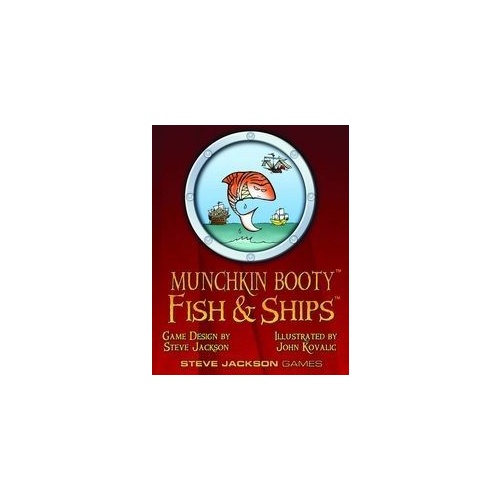 MUNCHKIN BOOTY: FISH N SHIPS (disp 10)